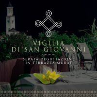 Vigilia di san Giovanni con degustazione in Terrazza Murat